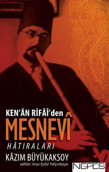 Ken'an Rifai'den Mesnevi Hatıraları %30 indirimli Kazım Büyükaksoy