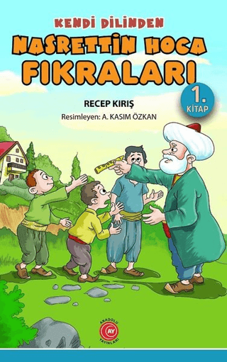 Kendi Dilinden Nasrettin Hoca Fıkraları 1. Kitap Recep Kırış