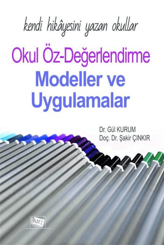 Kendi Hikayesini Yazan Okullar Okul Öz-Değerlendirme Gül Kurum