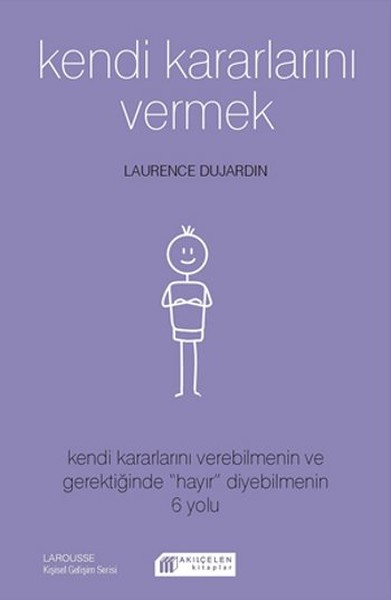 Kendi Kararlarını Vermek Laurence Dujardin