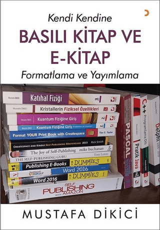 Kendi Kendine Basılı Kitap ve E-Kitap Mustafa Dikici