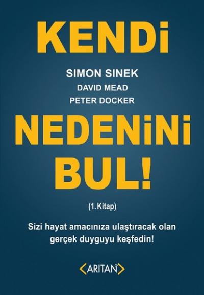 Kendi Nedenini Bul! (1. Kitap) Simon Sinek