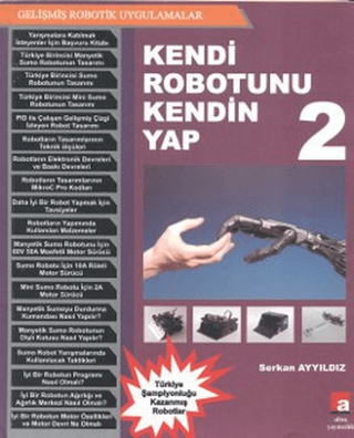 Kendi Robotunu Kendin Yap - 2 %15 indirimli Serkan Ayyıldız