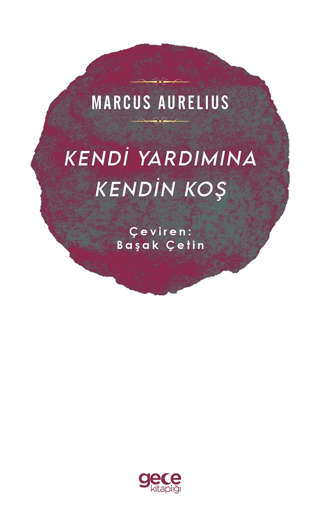 Kendi Yardımına Kendin Koş Marcus Aurelius