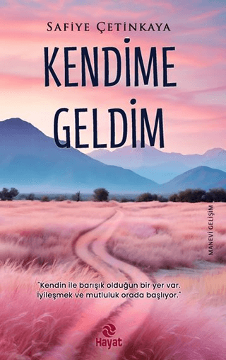 Kendime Geldim Safiye Çetinkaya