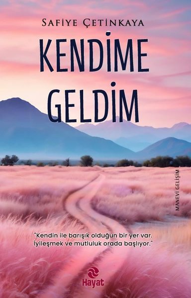 Kendime Geldim Safiye Çetinkaya