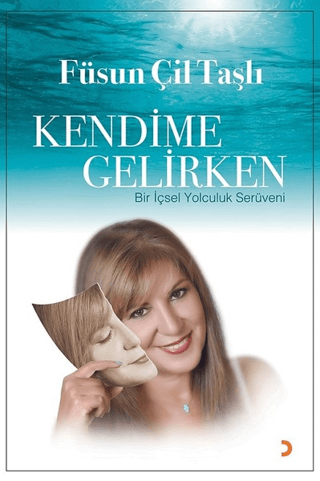 Kendime Gelirken Füsun Çil Taşlı