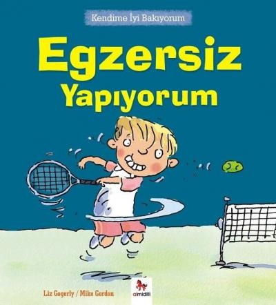 Kendime İyi Bakıyorum - Egzersiz Yapıyorum Liz Gogerly