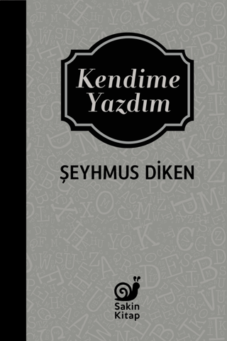 Kendime Yazdım Şeyhmus Diken