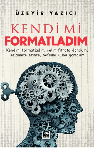 Kendimi Formatladım Üzeyir Yazıcı