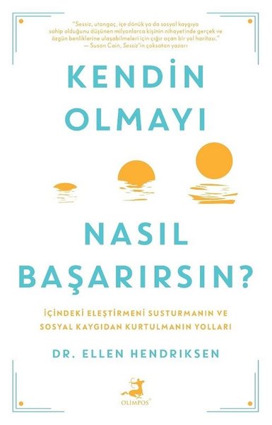 Kendin Olmayı Nasıl Başarırsın? Ellen Hendriksen