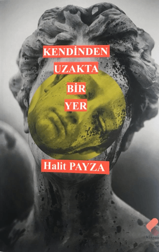 Kendinden Uzakta Bir Yer Halit Payza