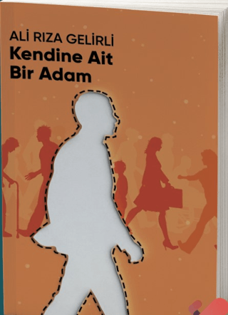 Kendine Ait Bir Adam Ali Rıza Gelirli