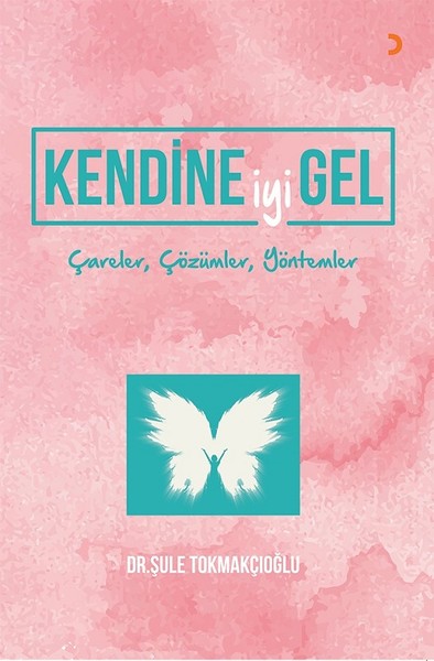 Kendine İyi Gel Şule Tokmakçıoğlu