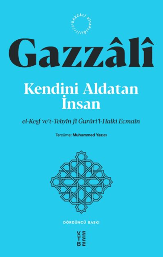 Kendini Aldatan İnsan - el-Keşf ve't-Tebyin fi Ğururi’l-Halki Ecmain İ