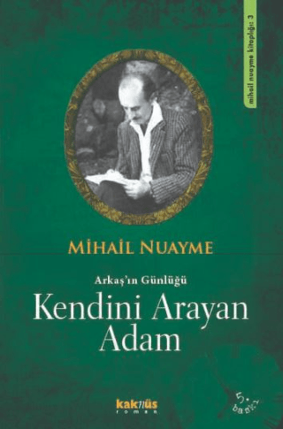 Kendini Arayan Adam Arkaş'ın Günlüğü %30 indirimli Mihail Nuayme