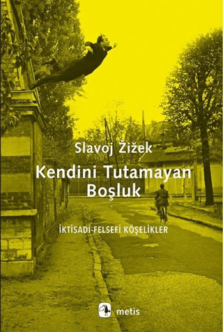 Kendini Tutamayan Boşluk Slavoj Zizek