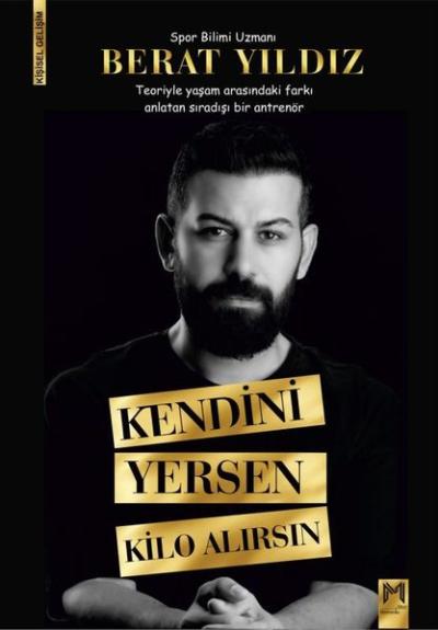 Kendini Yersen Kilo Alırsın Berat Yıldız