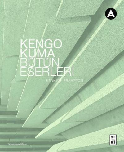 Kengo Kuma Bütün Eserleri Kengo Kuma