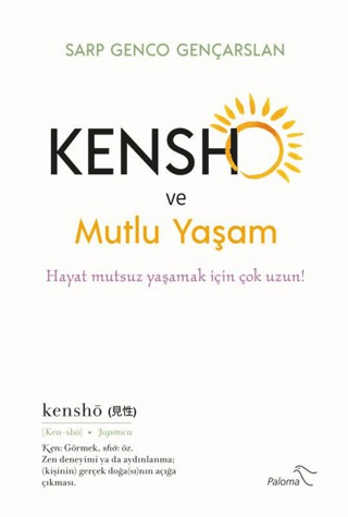 Kensho ve Mutlu Yaşam Sarp Genco Gençarslan