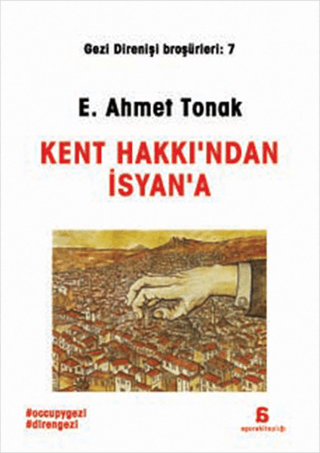 Kent Hakkı'ndan İsyan'a Ertuğrul Ahmet Tonak