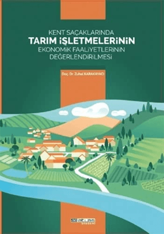 Kent Saçaklarında Tarım İşletmelerinin Ekonomik Faaliyetlerinin Değerl