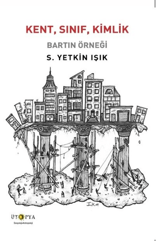 Kent, Sınıf, Kimlik S. Yetkin Işık