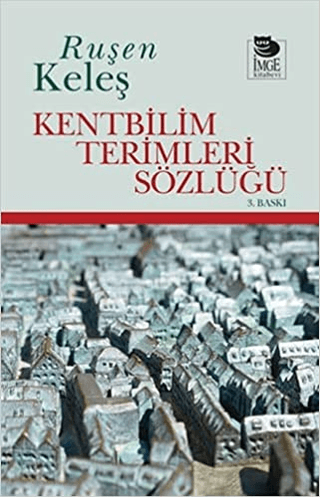 Kentbilim Terimleri Sözlüğü Ruşen Keleş