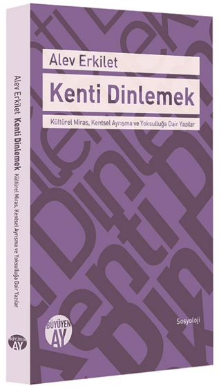 Kenti Dinlemek Alev Erkilet