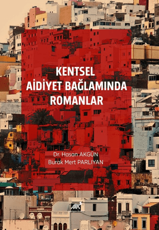 Kentsel Aidiyet Bağlamında Romanlar Hasan Akgün