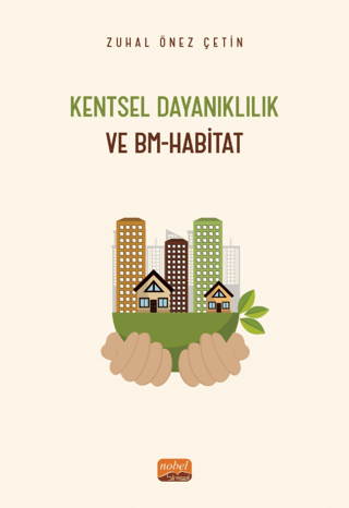 Kentsel Dayanıklılık ve BM - Habitat Zuhal Önez Çetin