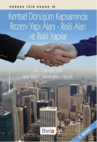 Kentsel Dönüşüm Kapsamında Rezerv Yapı Alanı - Riskli Alan ve Riskli Y