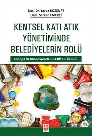 Kentsel Katı Atık Yönetiminde Belediyelerin Rolü Yavuz Bozkurt