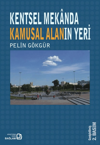 Kentsel Mekanda Kamusal Alanın Yeri %28 indirimli Pelin Gökgür