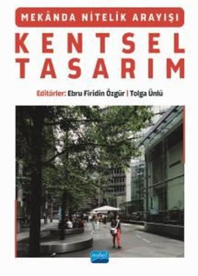 Kentsel Tasarım - Mekanda Nitelik Arayışı Kolektif