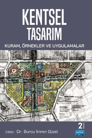 Kentsel Tasarım: Kuram, Örnekler ve Uygulamalar Kolektif