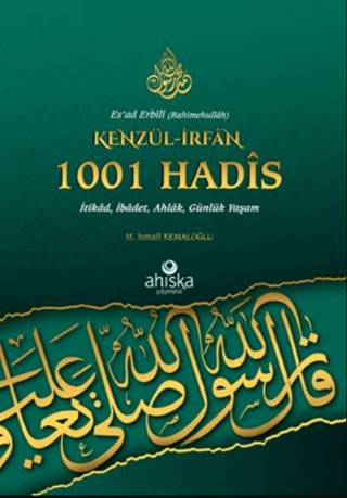 Kenzül-İrfan 1001 Hadis M. İsmail Kemaloğlu