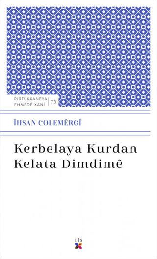 Kerbelaya Kurdan Kelata Dimdime İhsan Colemergi