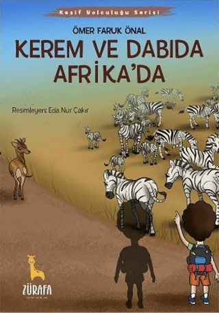 Kerem ve Dabıda Afrika'da - Keşif Yolculuğu Serisi Ömer Faruk Önal