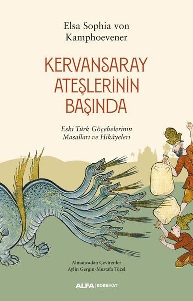 Kervansaray Ateşlerinin Başında Elsa Sophia von Kamphoevener