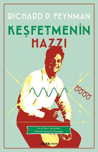 Keşfetmenin Hazzı Richard P. Feynman