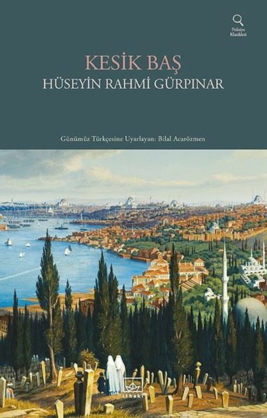 Kesik Baş Hüseyin Rahmi Gürpınar