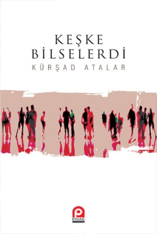 Keşke Bilselerdi %30 indirimli M. Kürşad Atalar