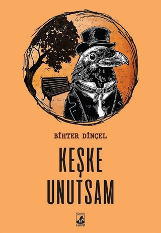 Keşke Unutsam Bihter Dinçel