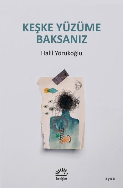 Keşke Yüzüme Baksanız Halil Yörükoğlu