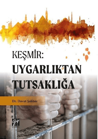 Keşmir: Uygarlıktan Tutsaklığa Davut Şahbaz