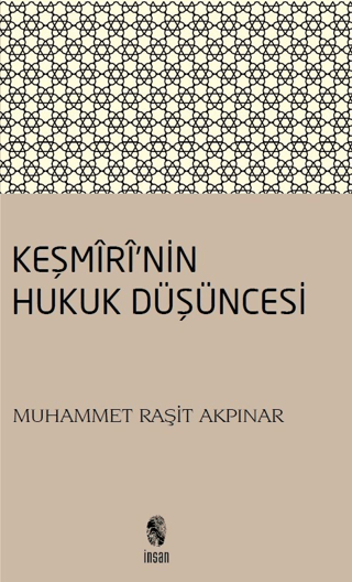 Keşmiri'nin Hukuk Düşüncesi Muhammet Raşit Akpınar