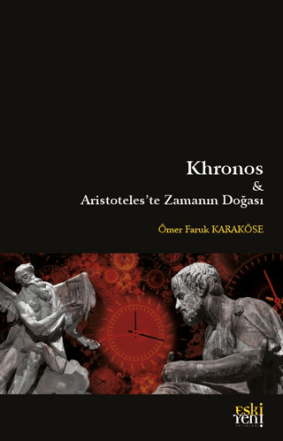 Khronos ve Aristoteles'te Zamanın Doğası Ömer Faruk Karaköse