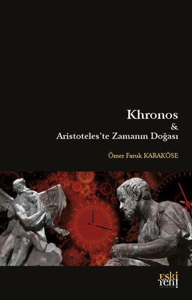 Khronos ve Aristoteles'te Zamanın Doğası Ömer Faruk Karaköse