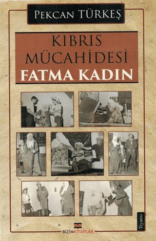 Kıbrıs Mücahidesi Fatma Kadın Pekcan Türkeş